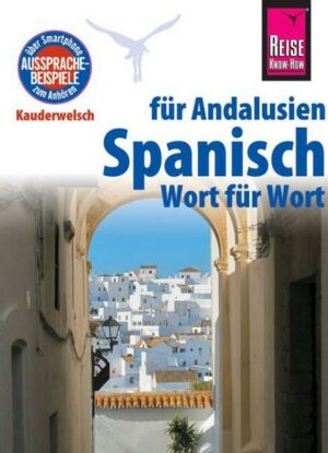 Reise Know-How Sprachführer Spanisch für Andalusien - Wort für Wort