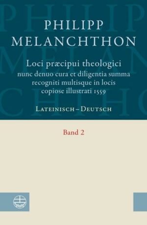 Loci praecipui theologici nunc denuo cura et diligentia. Summa recogniti multisque in locis copiose illustrati 1559