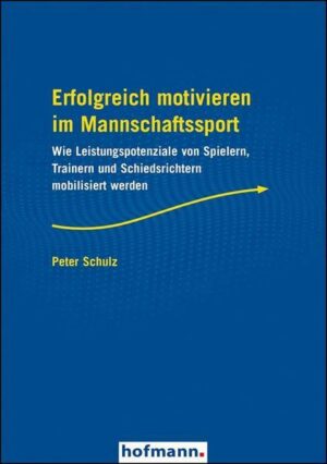 Erfolgreich motivieren im Mannschaftssport