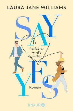 Say yes - Perfekter wird‘s nicht