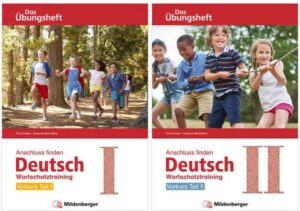 Anschluss finden / Deutsch – Das Übungsheft – Vorkurs Teil I und II