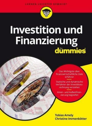 Investition und Finanzierung für Dummies