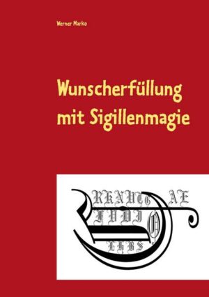 Wunscherfüllung mit Sigillenmagie