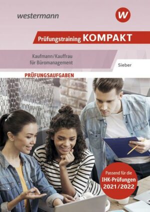 Prüfungswissen kompakt / Prüfungstraining KOMPAKT - Kaufmann/Kauffrau für Büromanagement