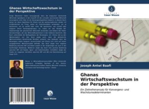 Ghanas Wirtschaftswachstum in der Perspektive