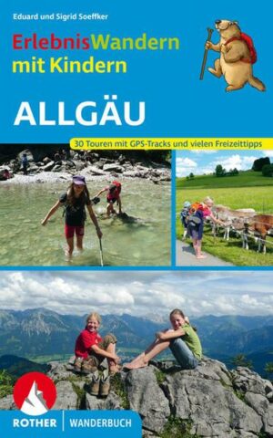 Erlebniswandern mit Kindern Allgäu