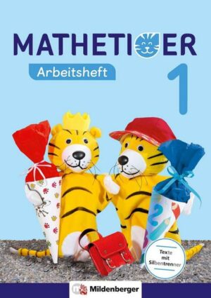 Mathetiger 1 – Arbeitsheft - Neubearbeitung