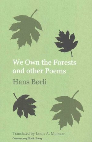 We Own the Forests and other Poems