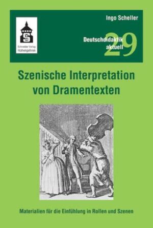 Szenische Interpretation von Dramentexten