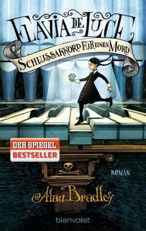 Schlussakkord für einen Mord / Flavia de Luce Bd.5