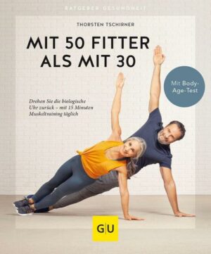 Mit 50 fitter als mit 30