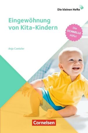 Eingewöhnung von Kita-Kindern