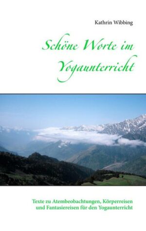 Schöne Worte im Yogaunterricht