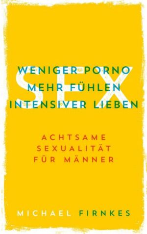 Sex: Weniger Porno