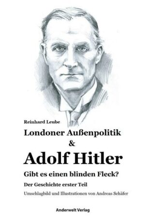 Londoner Außenpolitik & Adolf Hitler