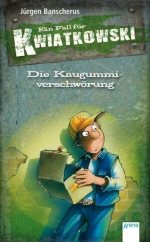 Die Kaugummiverschwörung / Ein Fall für Kwiatkowski Bd. 1