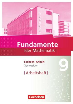 Fundamente der Mathematik - Sachsen-Anhalt - 9. Schuljahr