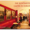 Die schönsten Cafés in Europa