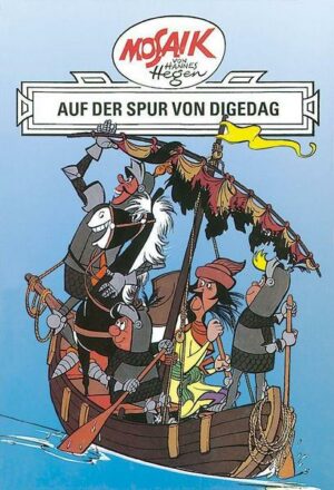 Mosaik von Hannes Hegen: Auf der Spur von Digedag