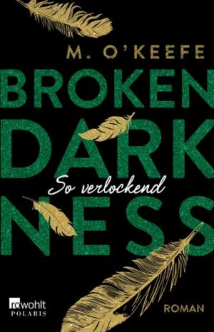 Broken Darkness: So verlockend