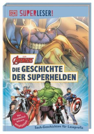 SUPERLESER! MARVEL Avengers Die Geschichte der Superhelden