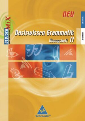 Basiswissen Grammatik / Basiswissen Grammatik - Ausgabe 2006