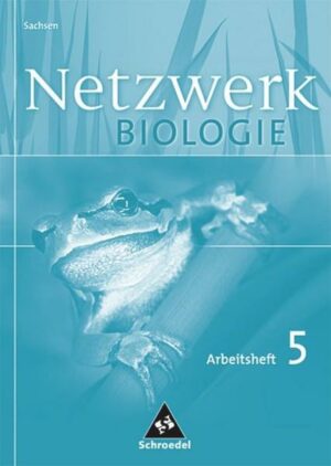 Netzwerk Biologie / Netzwerk Biologie - Ausgabe 2004 für Sachsen