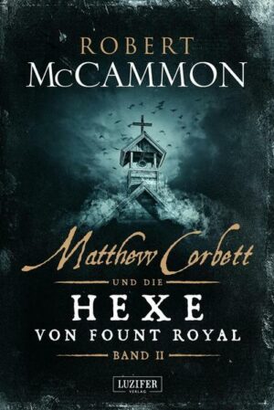 MATTHEW CORBETT und die Hexe von Fount Royal - Band 2