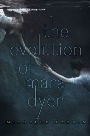 The Evolution of Mara Dyer: Volume 2