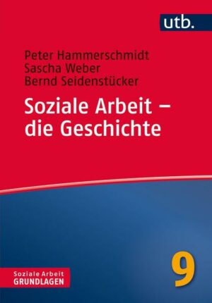 Soziale Arbeit – die Geschichte