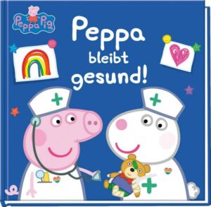 Peppa: Peppa bleibt gesund!