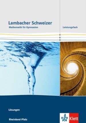 Lambacher Schweizer Mathematik Leistungsfach. Ausgabe Rheinland-Pfalz