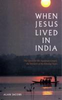 When Jesus Lived in India