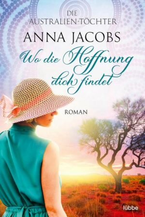 Die Australien-Töchter – Wo die Hoffnung dich findet