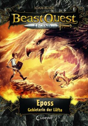 Beast Quest Legend (Band 6) - Eposs