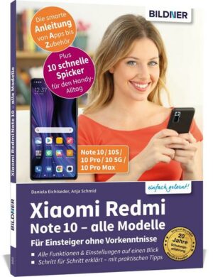 Xiaomi Redmi Note 10 /  10S  / 10 Pro / 10 5G - Für Einsteiger ohne Vorkenntnisse