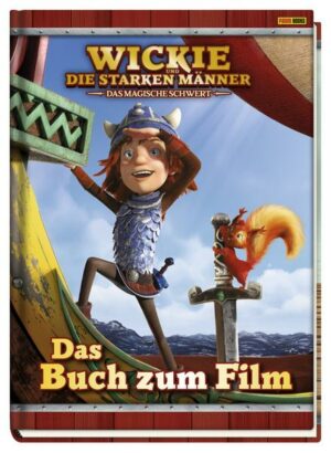 Wickie und die starken Männer - Das magische Schwert: Das Buch zum Film