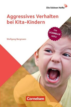 Aggressives Verhalten bei Kita-Kindern