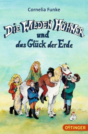 Die Wilden Hühner und das Glück der Erde / Die Wilden Hühner Bd.4