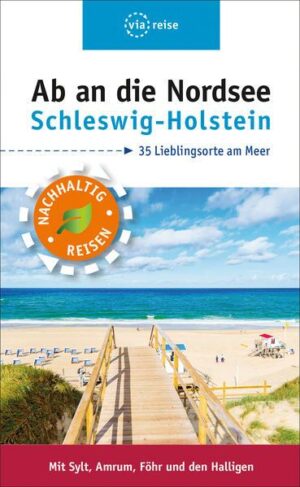 Ab an die Nordsee – Schleswig-Holstein