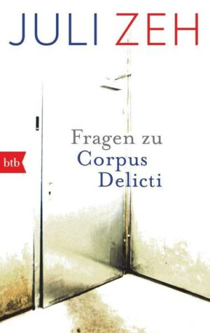 Fragen zu „Corpus Delicti“