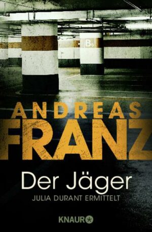 Der Jäger / Julia Durant Bd.4