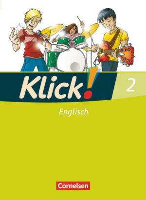 Klick! Englisch - Alle Bundesländer - Band 2: 6. Schuljahr