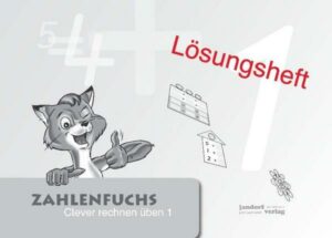 Zahlenfuchs 1 (Lösungsheft)