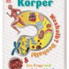 Weshalb? Deshalb! Körper