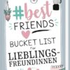 #bestfriends. Bucket List für Lieblingsfreundinnen