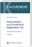 Klausurenkurs zum Schuldrecht - Allgemeiner Teil
