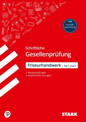 STARK Schriftliche Gesellenprüfung Ausbildung - Friseurhandwerk Teil 1 und 2