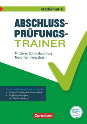 Abschlussprüfungstrainer Mathematik - Nordrhein-Westfalen - 10. Schuljahr