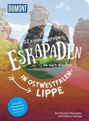 52 kleine & große Eskapaden in Ostwestfalen-Lippe